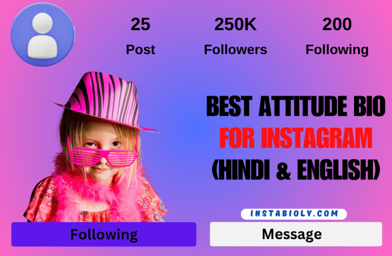 Best Attitude Bio for Instagram (Hindi & English) – Stylish, Savage & Unique