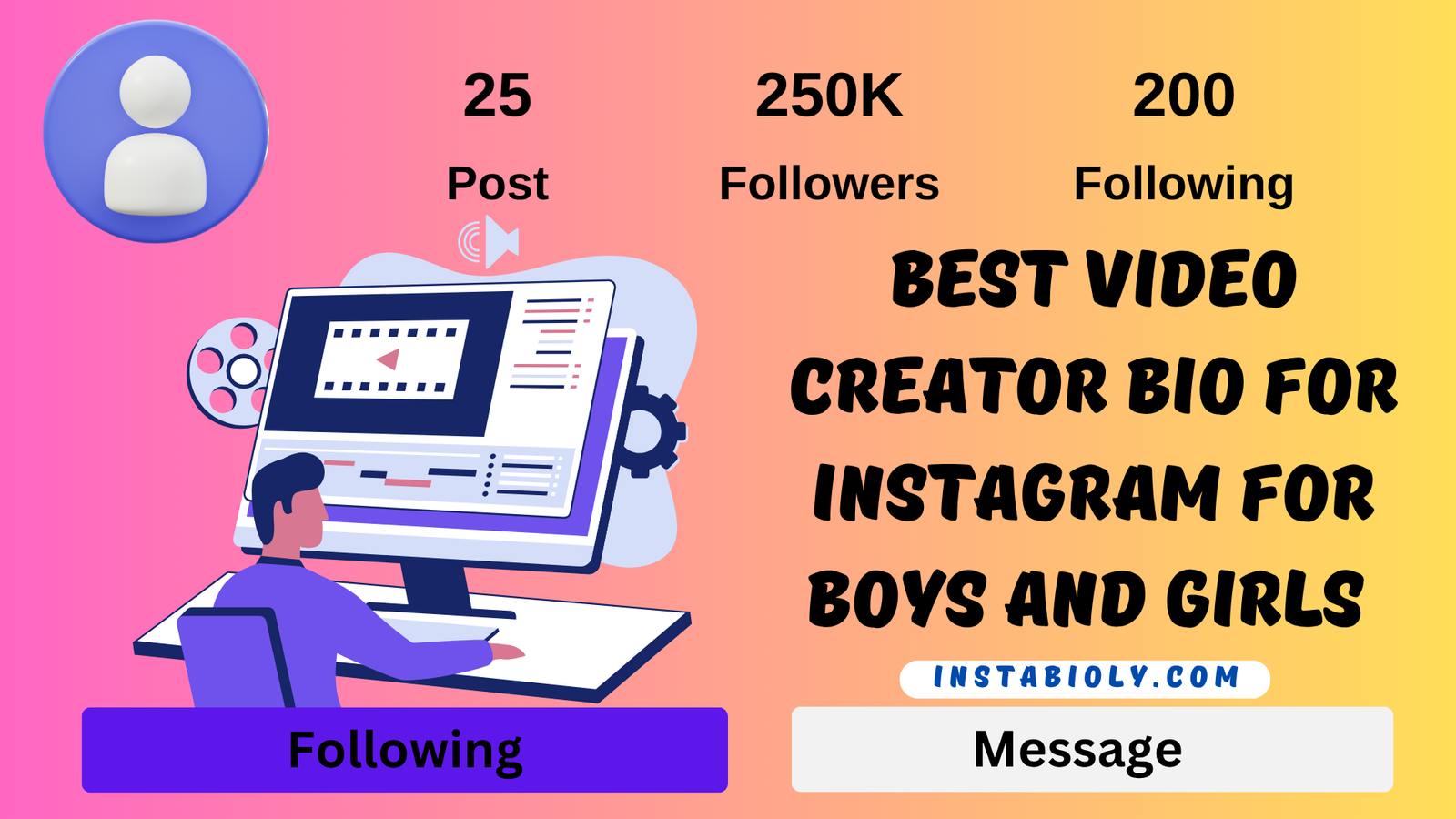 Best Video Creator Bio For Instagram For Boys and Girls