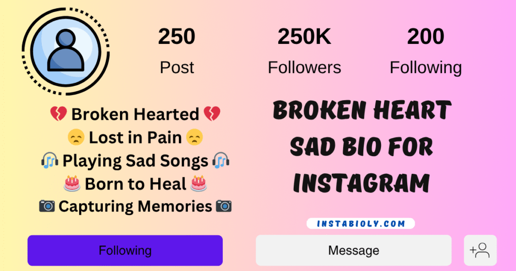 390+ Best Sad Bio For Instagram and Sad Instagram Bio Ideas in 2025 9 Broken Heart Sad Bio for Instagram