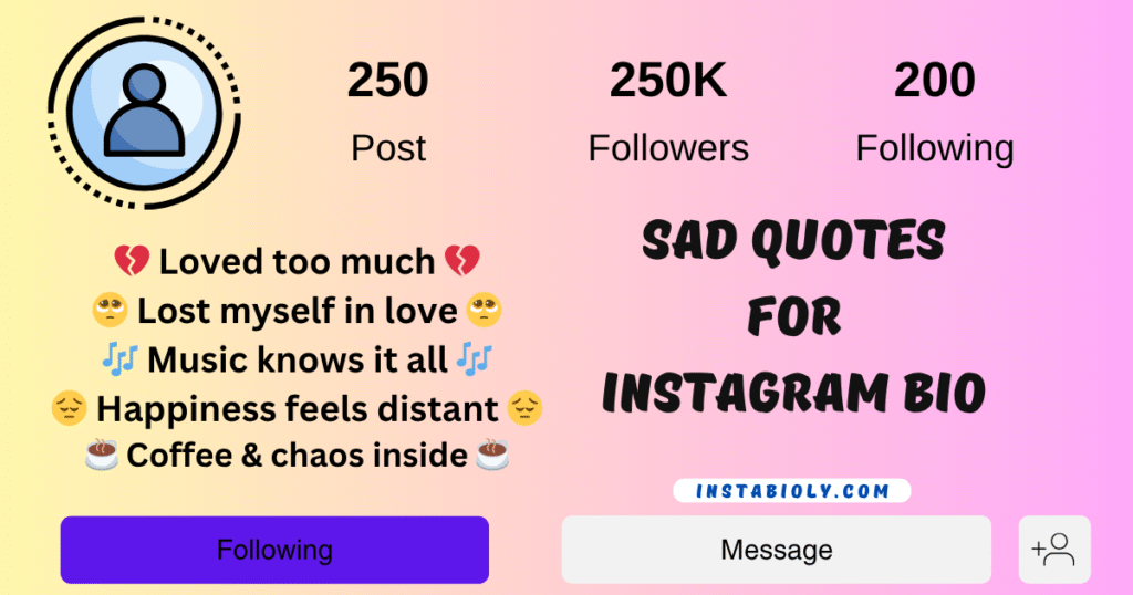 390+ Best Sad Bio For Instagram and Sad Instagram Bio Ideas in 2025 10 Sad Quotes for Instagram Bio
