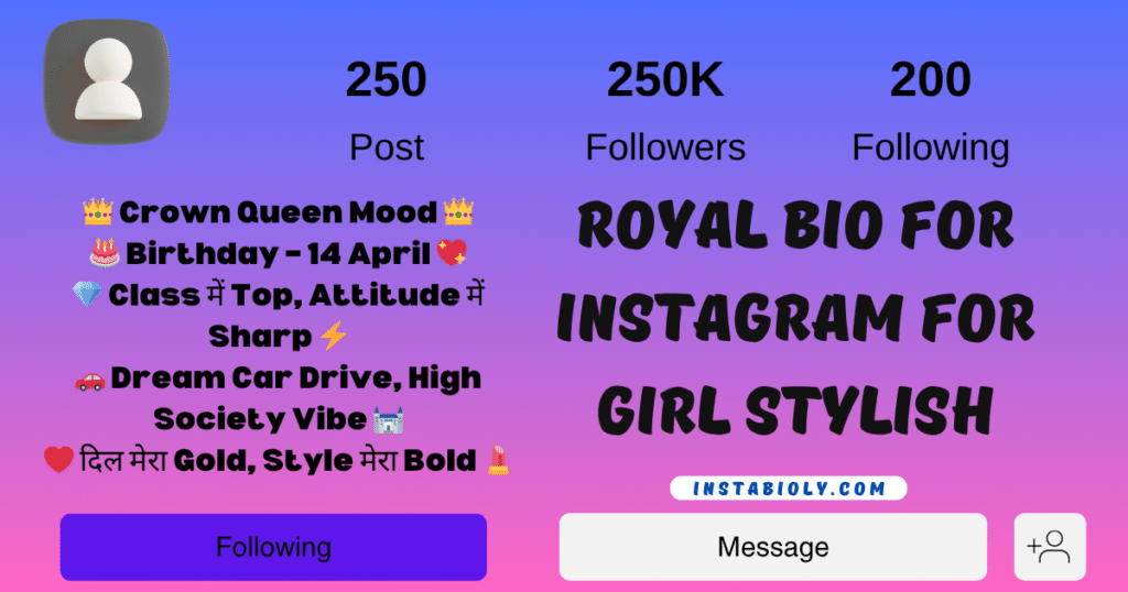 310+ Royal Bio for Instagram – Best Classy & Stylish Bio Ideas for Boys & Girls 4 Royal Bio for Instagram for Girl Stylish